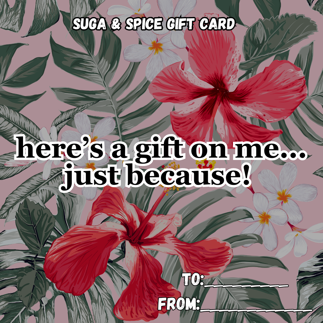 Suga & Spice Gift Card