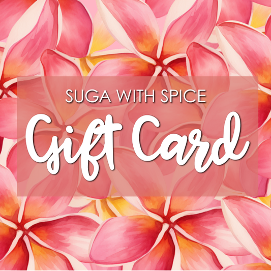 Suga With Spice Gift Card